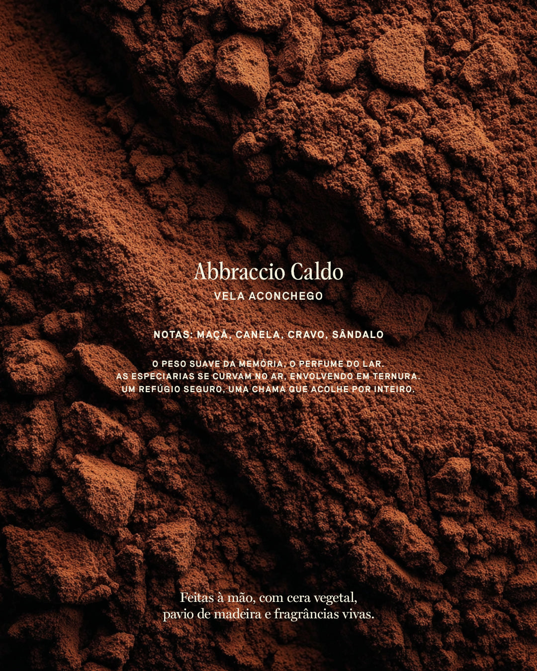 Vela Aromática 100% Vegetal e Artesanal Abbraccio Caldo (Aconchego) 262ml